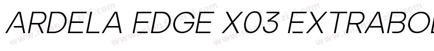 Ardela Edge X03 ExtraBold字体转换